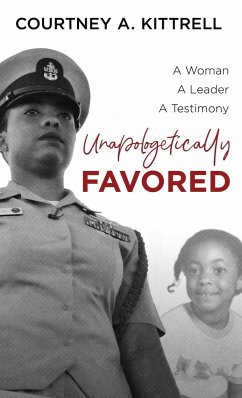 Unapologetically Favored - Kittrell, Courtney