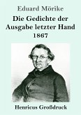 Die Gedichte der Ausgabe letzter Hand 1867 (Großdruck)