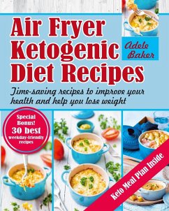 Air Fryer Ketogenic Diet Recipes - Baker, Adele