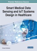 Smart Medical Data Sensing and IoT Systems Design in Healthcare
