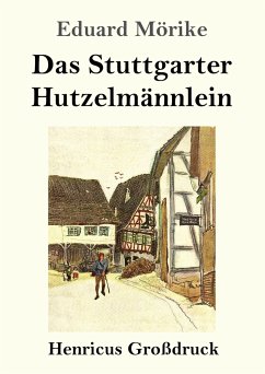 Das Stuttgarter Hutzelmännlein (Großdruck) - Mörike, Eduard