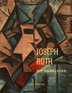 Die Rebellion - Roth, Joseph