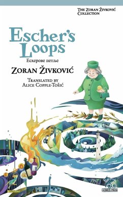 Escher's Loops - Zivkovic, Zoran