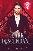 Dark Descendant (Descendants, #3) (eBook, ePUB)