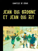 Jean qui grogne et Jean qui rit (eBook, ePUB) Jean qui grogne et Jean qui rit (eBook, ePUB)