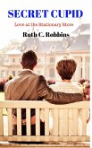 Secret Cupid: Love at the Stationary Store (eBook, ePUB) Secret Cupid: Love at the Stationary Store (eBook, ePUB)