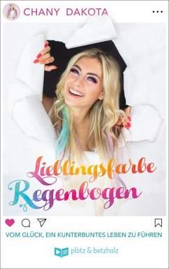 Lieblingsfarbe Regenbogen (eBook, ePUB) - Dakota, Chany