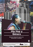 Hip Hop y Genero (eBook, ePUB) Hip Hop y Genero (eBook, ePUB)