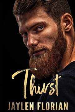 Thirst (Unexpected Attraction, #1) (eBook, ePUB) - Florian, Jaylen