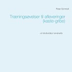 Træningsøvelser til afleveringer (kaste-gribe) (eBook, ePUB)