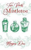 Two Parts Mistletoe (eBook, ePUB)