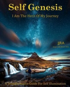 Self Genesis I Am The Hero Of My Journey (eBook, ePUB) - Rivers Allen, Jjra Jasper Jade