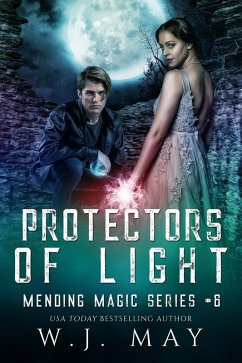 Protectors of Light (Mending Magic Series, #6) (eBook, ePUB) - May, W. J.