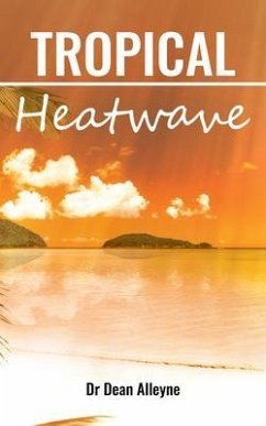 Tropical Heatwave (eBook, ePUB) - Alleyne, Dean