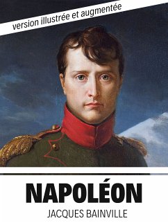 Napoléon (eBook, ePUB) - Bainville, Jacques