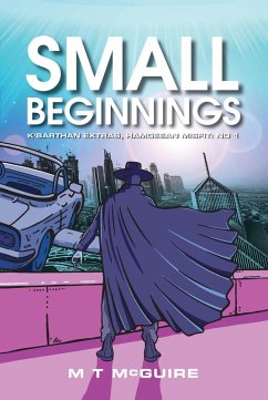 Small Beginnings (K'Barthan Extras, Hamgeean Misfit, #1) (eBook, ePUB) - McGuire, M T