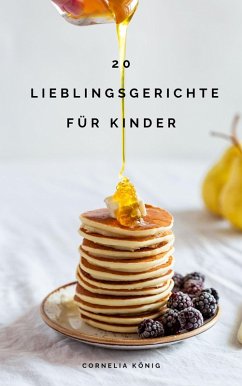 Cover 20 Lieblingsgerichte für Kinder (eBook, ePUB)