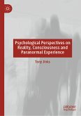 Psychological Perspectives on Reality, Consciousness and Paranormal Experience (eBook, PDF)