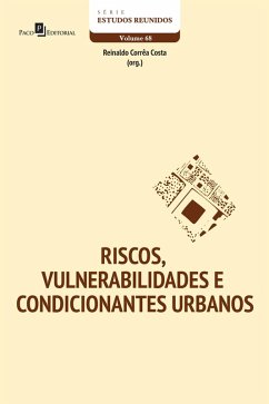 RISCOS, VULNERABILIDADES E CONDICIONANTES URBANOS (eBook, ePUB) - Costa, Reinaldo Corrêa