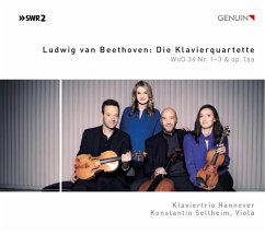 Die Klavierquartette Woo 36 1-3 & Op.16a - Sellheim/Klaviertrio Hannover