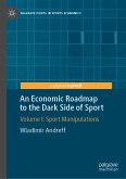 An Economic Roadmap to the Dark Side of Sport (eBook, PDF)