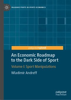 An Economic Roadmap to the Dark Side of Sport (eBook, PDF) - Andreff, Wladimir