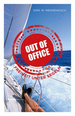 Out of office (eBook, ePUB) - Mennewisch, Dirk W.