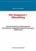 KMU-Management I: Willensbildung (eBook, ePUB)