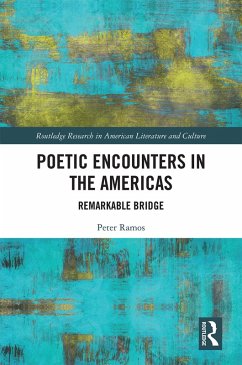 Poetic Encounters in the Americas (eBook, PDF) - Ramos, Peter