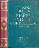 Opening Doors to a Richer English Curriculum for Ages 10 to 13 (Opening Doors series) (eBook, ePUB)