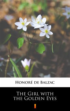 The Girl with the Golden Eyes (eBook, ePUB) - Balzac, Honoré de