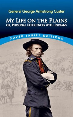 My Life on the Plains (eBook, ePUB) - Custer, George Armstrong