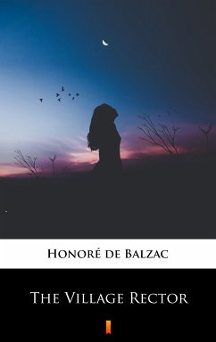 The Village Rector (eBook, ePUB) - Balzac, Honoré de
