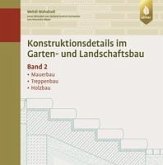 Konstruktionsdetails im Garten- und Landschaftsbau Band 2 (eBook, PDF)