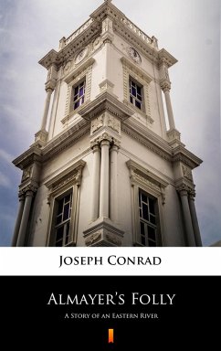 Almayer's Folly (eBook, ePUB) - Conrad, Joseph