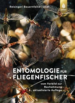 Entomologie für Fliegenfischer (eBook, PDF) - Reisinger, Walter; Bauernfeind, Ernst; Loidl, Erhard
