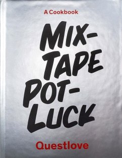 Mixtape Potluck Cookbook (eBook, ePUB) - Questlove