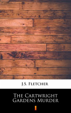 The Cartwright Gardens Murder (eBook, ePUB) - Fletcher, J.S.