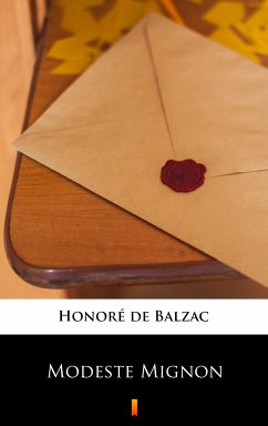 Modeste Mignon (eBook, ePUB) - Balzac, Honoré de