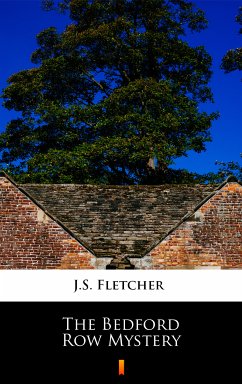 The Bedford Row Mystery (eBook, ePUB) - Fletcher, J.S.