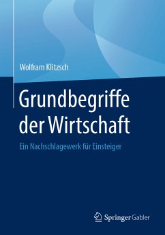 Grundbegriffe der Wirtschaft (eBook, PDF) - Klitzsch, Wolfram