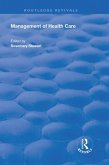 Management of Healthcare (eBook, PDF) Management of Healthcare (eBook, PDF)