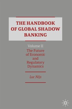 The Handbook of Global Shadow Banking, Volume II - Nijs, Luc