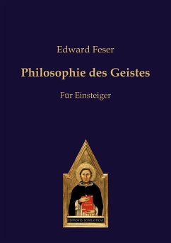 Philosophie des Geistes - Feser, Edward