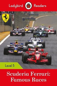 Ladybird Readers Level 5 - Ferrari - Famous Races (ELT Graded Reader) - Ladybird