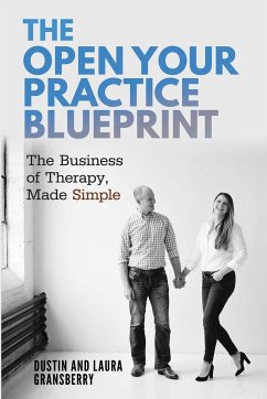 The Open Your Practice Blueprint - Gransberry, Dustin And Laura