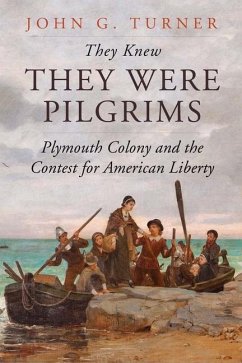 They Knew They Were Pilgrims - Turner, John G