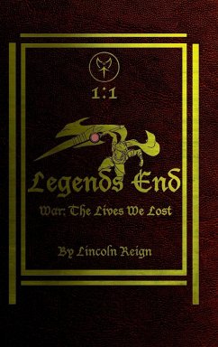 Legends End: War, The Lives We Lost - Reign, Lincoln