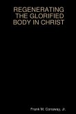 THE GLORIFIED BODY IN CHRIST