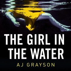 The Girl in the Water - Grayson, A. J.
